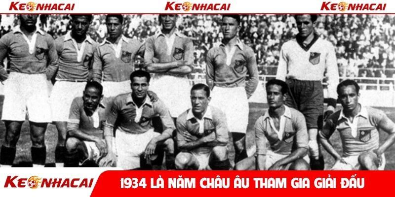 1934 là năm châu Âu tham gia giải đấu