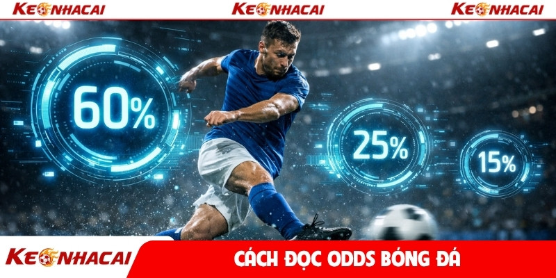 Cách đọc odds bóng đá