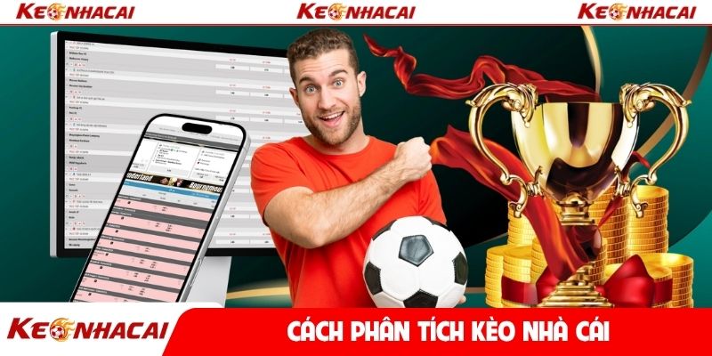 Cách phân tích kèo nhà cái