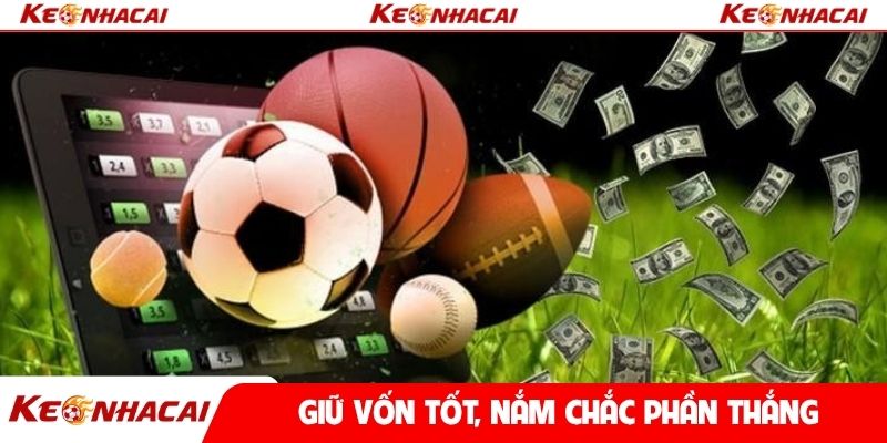 Giữ vốn tốt, nắm chắc phần thắng