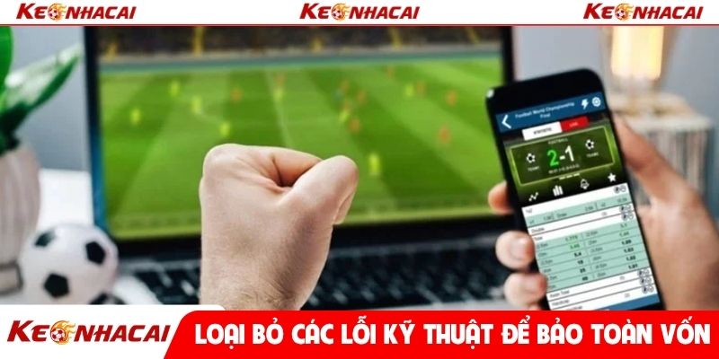 Loại bỏ các lỗi kỹ thuật để bảo toàn vốn