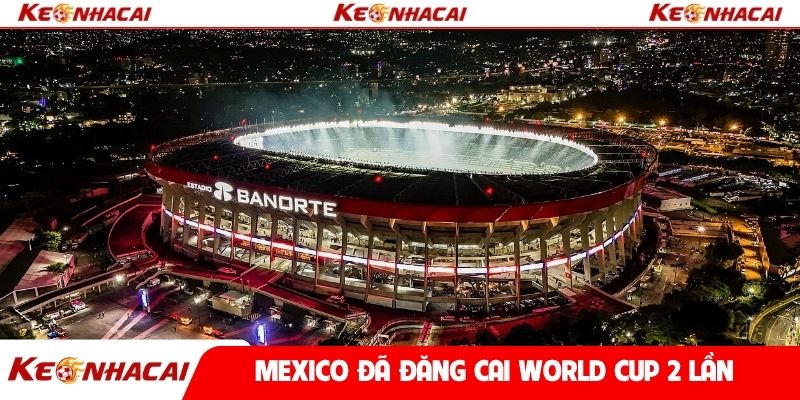 Mexico đã đăng cai World Cup 2 lần