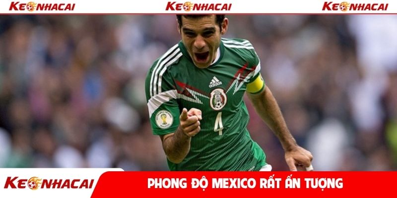 Phong độ Mexico rất ấn tượng