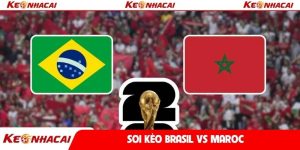 Soi kèo Brasil vs Maroc