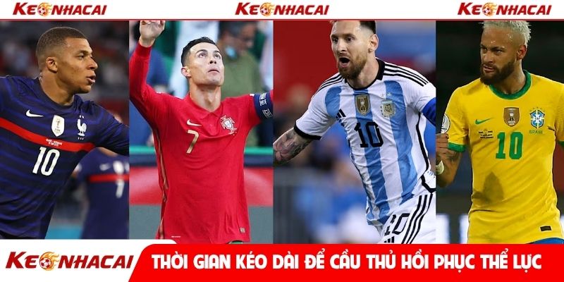 Thời gian kéo dài để cầu thủ hồi phục thể lực
