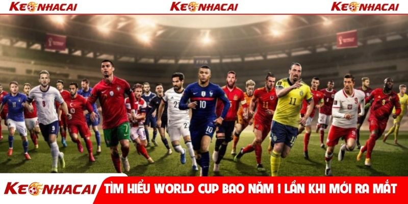 Tìm hiểu World cup bao năm 1 lần khi mới ra mắt