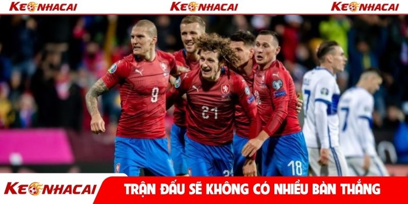 Trận đấu sẽ không có nhiều bàn thắng