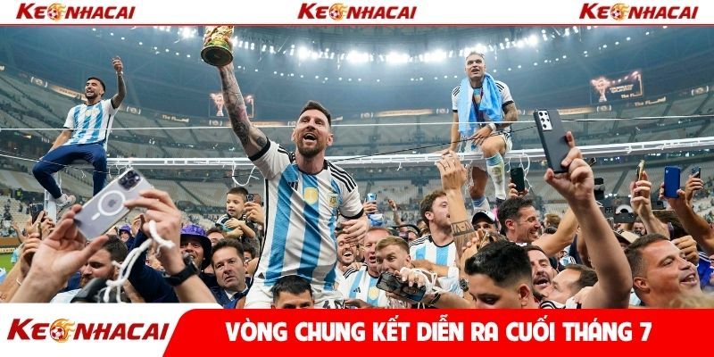 Vòng chung kết diễn ra cuối tháng 7