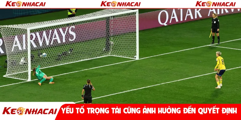 Yếu tố trọng tài cũng ảnh hưởng đến quyết định